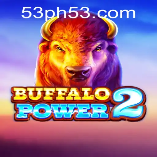 BuffaloPower2 - Unleashing the Spirit of the Wild with PH53