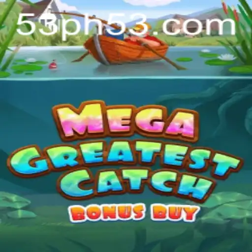 Discover the Thrills of MegaGreatestCatchBonusBuy: A Gaming Revolution