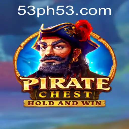Discover the Adventure of PirateChest: Unveiling the Secrets of PH53