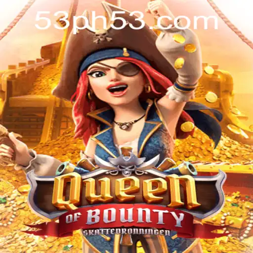 Queen of Bounty: Master the High Seas with PH53